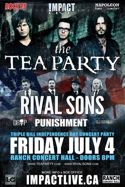THE TEA PARTY, RIVAL SONS & PUNISHMENT!