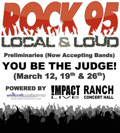 ROCK95 LOCAL & LOUD 3rd Preliminary Competition